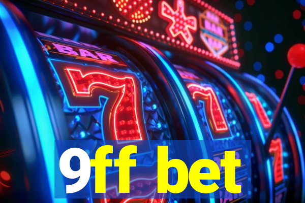 9ff bet